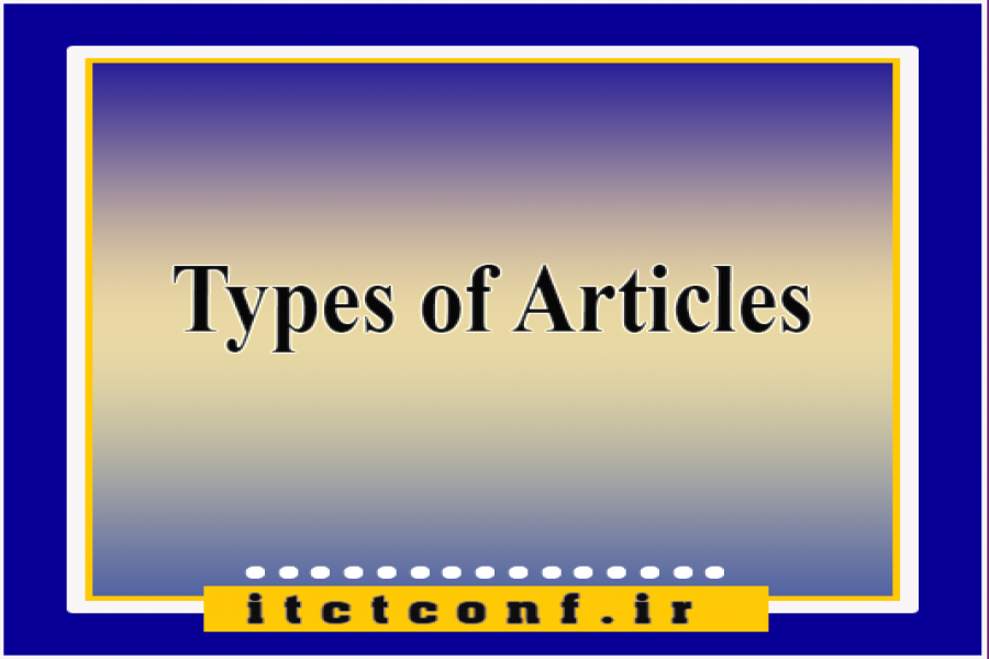 Types of Articles Accepted by the Conference